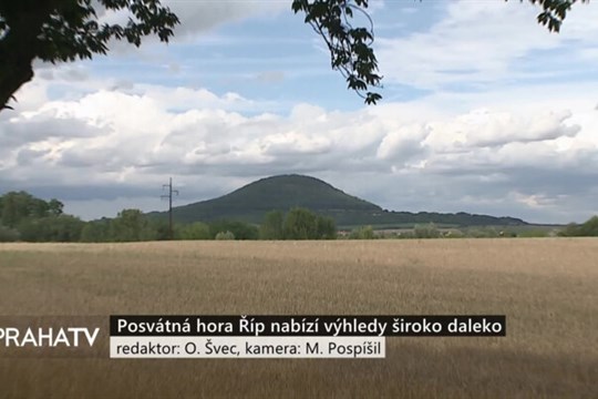 Posvátná hora Říp nabízí výhledy široko daleko