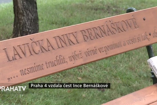 Praha 4 vzdala čest Ince Bernáškové