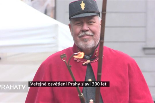 Veřejné osvětlení Prahy slaví 300 let