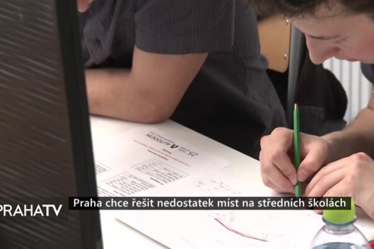 Praha chce řešit nedostatek míst na středních školách