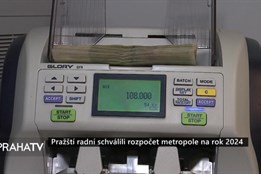 Pražští radní schválili rozpočet metropole na rok 2024