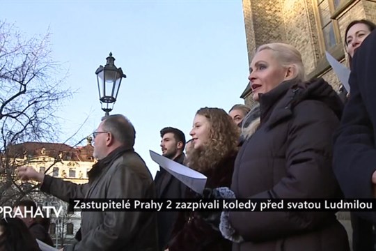 Zastupitelé Prahy 2 zazpívali koledy před svatou Ludmilou