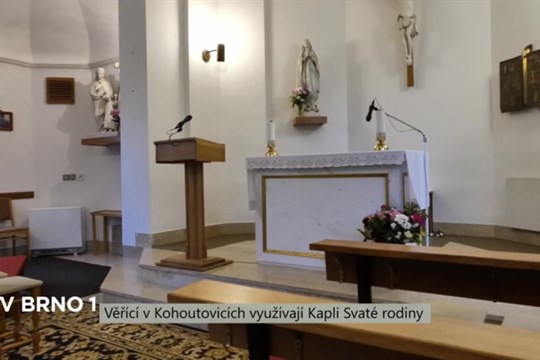 Věřící v Kohoutovicích mohou využívat kapli Svaté rodiny