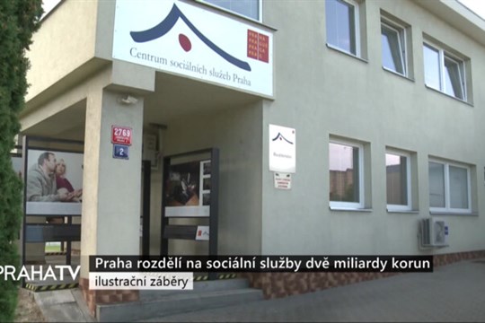 Praha rozdělí na sociální služby dvě miliardy korun