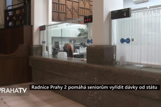 Radnice Prahy 2 pomáhá seniorům vyřídit dávky od státu