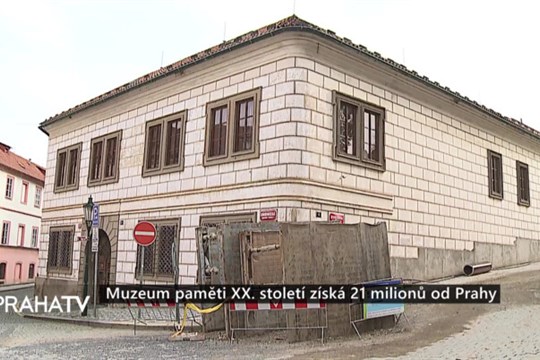 Muzeum paměti XX. století získá 21 milionů od Prahy