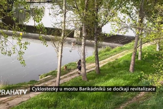 Cyklostezky u mostu Barikádníků se dočkají revitalizace