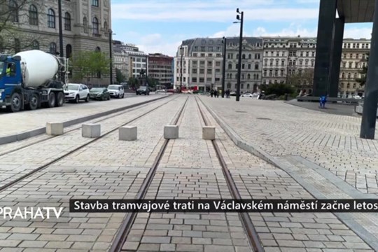 Stavba tramvajové trati na Václavském náměstí začne letos