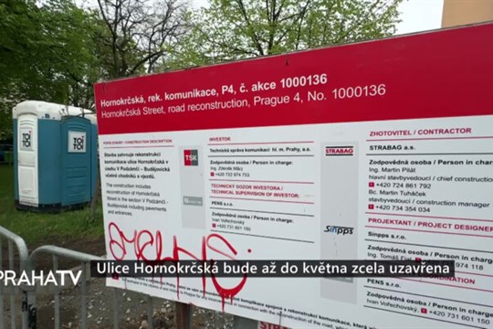 Ulice Hornokrčská bude až do května zcela uzavřena