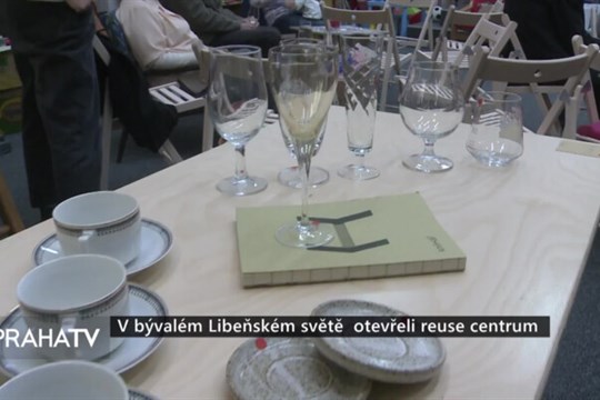 V bývalém Libeňském světě  otevřeli reuse centrum