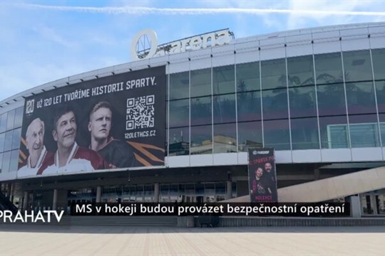 MS v hokeji budou provázet bezpečnostní opatření
