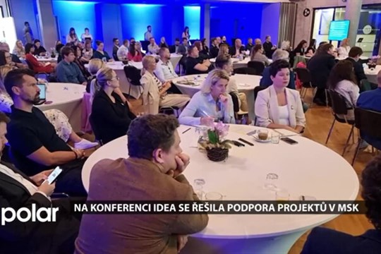 Na konferenci IDea se řešila podpora rozvojových projektů v MSK