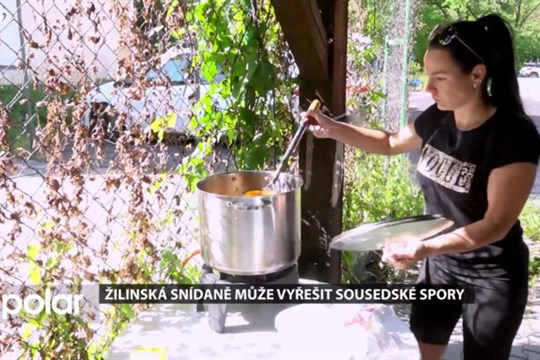 Žilinská snídaně může vyřešit třeba i sousedské spory