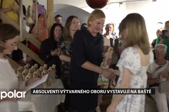 Absolventi výtvarného oboru vystavují své závěrečné práce na baště