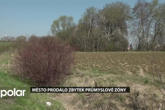 Město prodalo zbytek průmyslové zóny, zájem měly dvě firmy