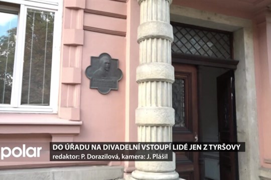 Do budovy úřadu na Divadelní vstoupí lidé jen z Tyršovy