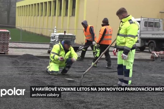 V Havířově vznikne letos na 300 parkovacích míst