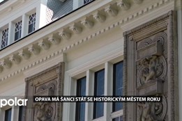 Opava má šanci stát se Historickým městem roku 2024. Bodovala i v soutěži Památka roku