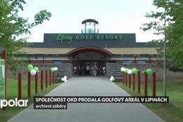 Po dlouhém zvažování prodala společnost OKD golfový areál v Lipinách společnosti Asental Land