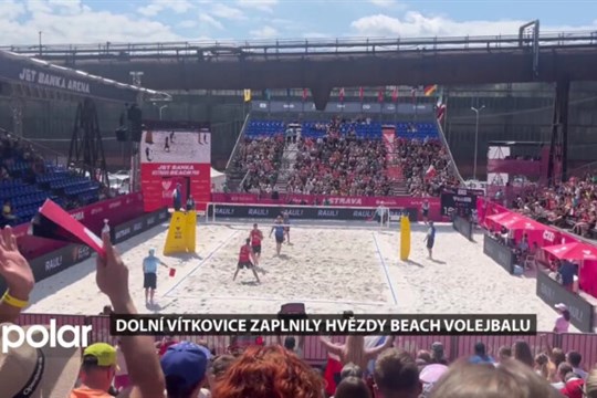 Špičkový turnaj v plážovém volejbalu začíná. Dolní Vítkovice zaplnily světové hvězdy