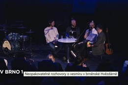 Neopakovatelné rozhovory o vesmíru v brněnské Hvězdárně