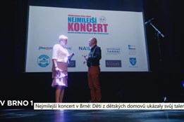 Nejmilejší koncert v Brně: Děti z dětských domovů ukázaly svůj talent