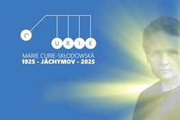 Odkaz Marie Curie-Skłodowské v Lázních Jáchymov. Oslavte společně 100 let od návštěvy laureátky Nobelovy ceny