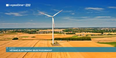 Větrné elektrárny budí pozornost