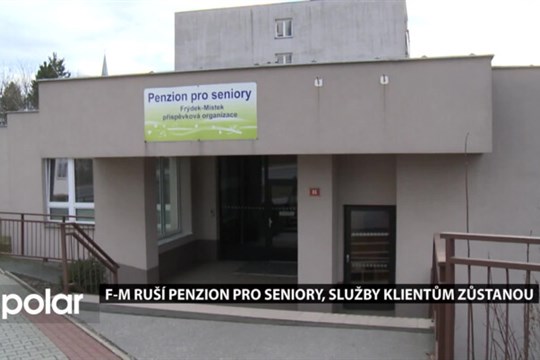 Frýdek-Místek zruší organizaci Penzion pro seniory v Lískovecké. Pro klienty se nic nezmění