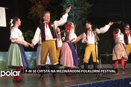 Frýdek-Místek se chystá na Mezinárodní folklorní festival. Přijedou sobory z šesti zemí