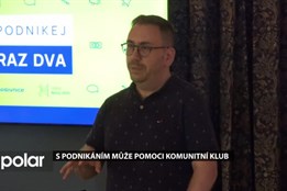 S podnikáním může pomoci komunitní klub, sejde se ještě dvakrát