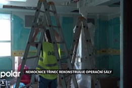 V Nemocnici Třinec vznikají dva moderní operační sály