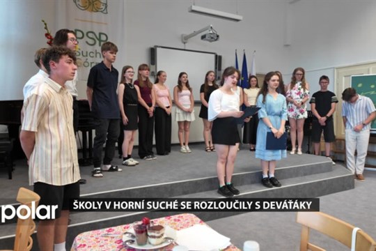 Školy v Horní Suché se rozloučily s deváťáky