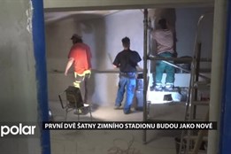První dvě šatny zimního stadionu budou do konce července jako nové