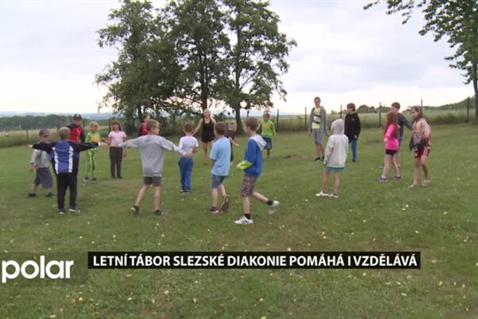 Letní tábor Slezské diakonie vzdělává děti a pomáhá rodičům v těžké životní situaci
