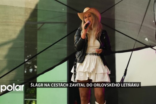 Šlágr na cestách zavítal do Orlovského Letňáku