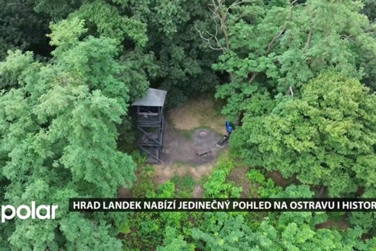Hrad Landek je ideálním výletním místem, nabízí jedinečný pohled na Ostravu i její historii