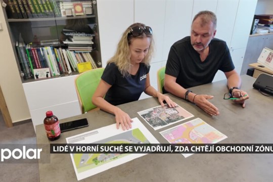 Lidé v Horní Suché se vyjadřují, zda chtějí v centru obce novou obchodní zónu