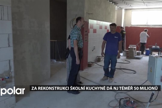 Za rekonstrukci školní kuchyně dá Nový Jičín téměř 50 milionů