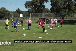 Baník Albrechtice uspořádal letní fotbalový kemp