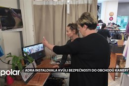 ADRA instalovala kvůli bezpečnosti do obchodů kamery