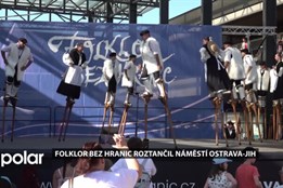 Folklor bez hranic roztančil náměstí Ostrava-Jih