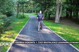 Havířov dokončil 1. část revitalizace lesoparku Stromovka
