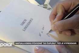 Napsala knihu původně "do šuplíku", teď je vyprodaná