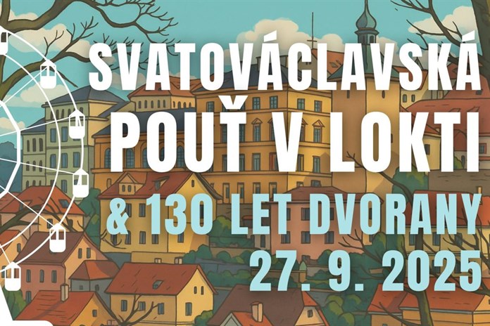 Loket ožije Svatováclavskou poutí i oslavami výročí Dvorany