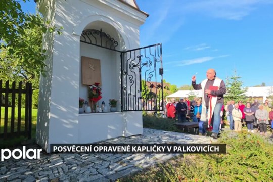 V Palkovicích slavnostně posvětili opravenou kapličku