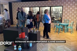 Ostravské muzeum připomíná slavnou éru městských kaváren