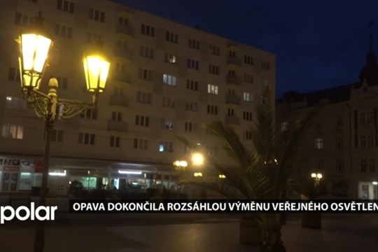 Opava dokončila rozsáhlou výměnu veřejného osvětlení. Sodíková světla nahradily úspornější LED lampy