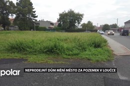 Neprodejný dům na Dolní bráně mění město za pozemek v Loučce