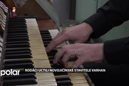 Rodáci uctili novojičínské stavitele varhan